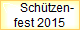      Schtzen-
fest 2015
