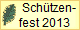    Schtzen-
fest 2013